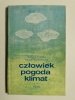 CZŁOWIEK POGODA KLIMAT - Sabina Tyczka 
